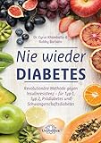 Nie wieder Diabetes: Revolutionäre Methode gegen Insulinresistenz -...